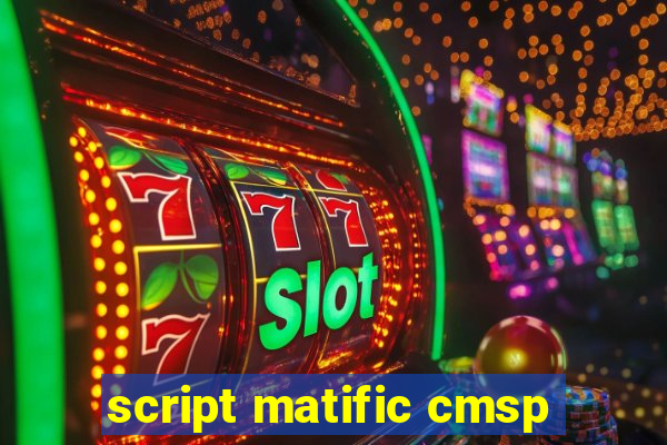 script matific cmsp